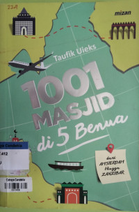 Image of 1001 Masjid di 5 Benua : dari Amsterdam hingga Zanzibar