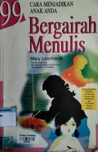 Image of 99 Cara Menjadikan Anak Anda Bergairah Menulis