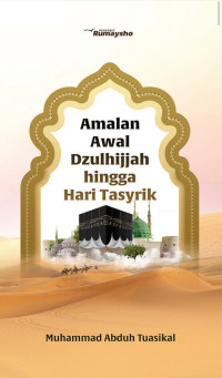 Image of Amalan Awal Dzulhijjah hingga Hari Tasyrik