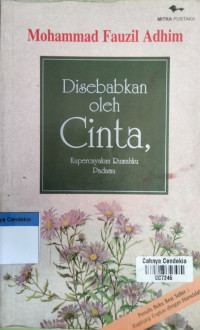 Image of Disebabkan oleh Cinta, Kupercayakan Rumahku Padamu