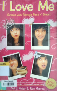 Image of I Love Me : Gimana Jadi Remaja Pede n' Smart