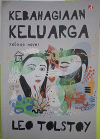 Image of Kebahagiaan Keluarga (Sebuah Novel)