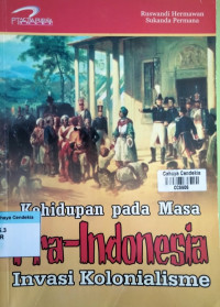 Image of Kehidupan pada Masa Pra-Indonesia Invasi Kolonialisme