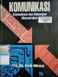 Image of Komunikasi : Komunikasi dan Hubungan Masyarakat