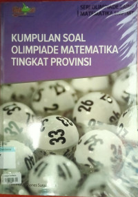 Image of Kumpulan soal olimpiade Matematika tingkat provinsi