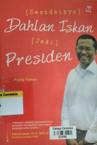 Image of Seandainya Dahlan Iskan Jadi Presiden