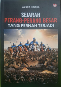 Image of Sejarah Perang-Perang Besar yang Pernah Terjadi
