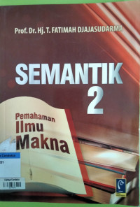 Image of Semantik 2 : Pemahaman Ilmu Makna