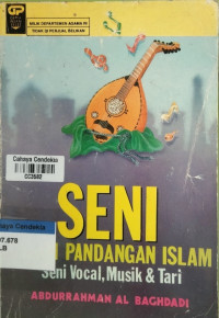 Image of Seni dalam Pandangan Islam : Seni Vocal, Musik & Tari