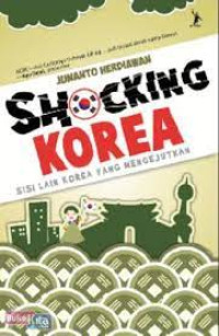 Image of Shocking Korea: Sisi Lain yang Mengejutkan