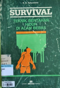 Image of Survival : Teknik Bertahan Hidup di Alam Bebas